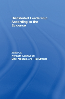 Distributed Leadership According to the Evidence by Kenneth Leithwood