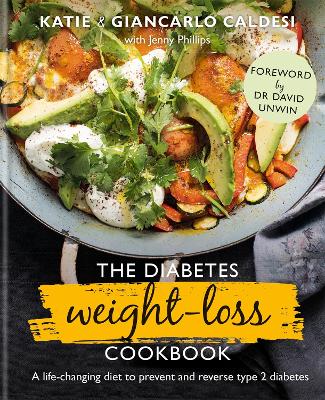 The Diabetes Weight-Loss Cookbook: A life-changing diet to prevent and reverse type 2 diabetes book