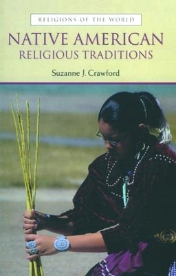 Native American Religious Traditions by Suzanne Crawford