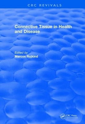 Revival: Connective Tissue in Health and Disease (1990) by Marcos Rojkind