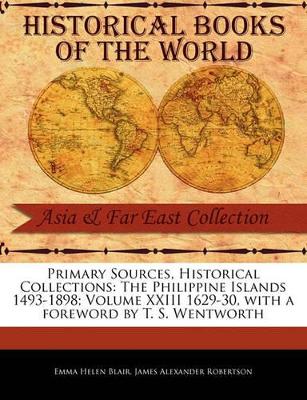 Philippine Islands 1493-1898; Volume XXIII 1629-30 book