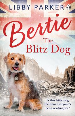 Bertie the Blitz Dog book