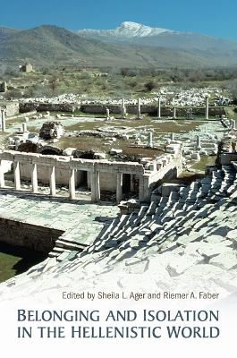 Belonging and Isolation in the Hellenistic World book