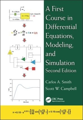 First Course in Differential Equations, Modeling, and Simulation by Carlos A. Smith