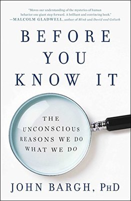 Before You Know It by John Bargh