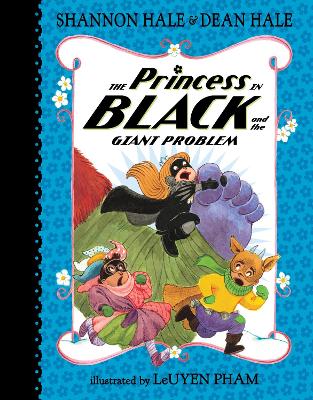 The Princess in Black and the Giant Problem by Shannon Hale