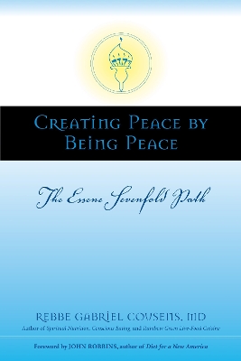 Creating Peace By Being Peace book