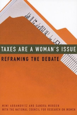 Taxes Are a Woman's Issue: Reframing the Debate book