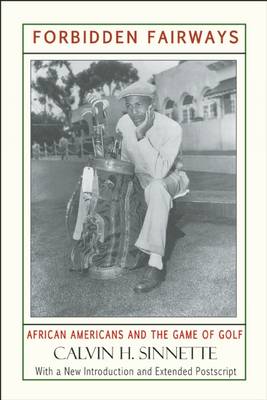 Forbidden Fairways: African Americans and the Game of Golf book