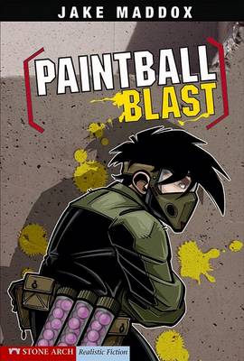 Paintball Blast by Jake Maddox