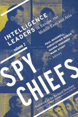 Spy Chiefs: Volume 2 by Paul Maddrell
