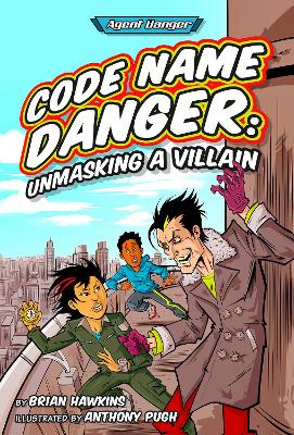 Code Name Danger: Unmasking a Villain book