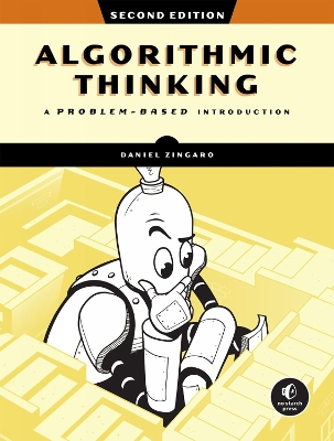 Algorithmic Thinking, 2nd Edition: Learn Algorithms to Level Up Your Coding Skills book