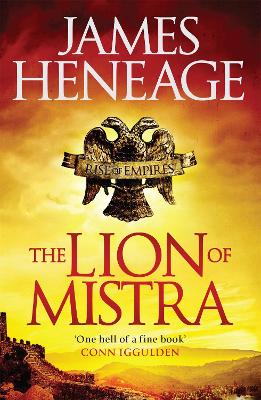 The Lion of Mistra by James Heneage