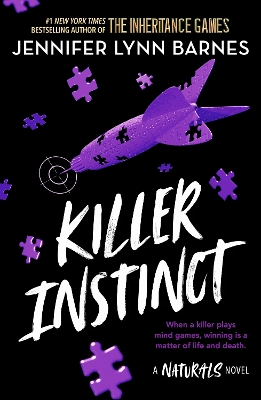 The Naturals: Killer Instinct: Book 2 in this unputdownable mystery series from the author of The Inheritance Games by Jennifer Lynn Barnes