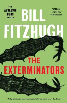 The Exterminators (Assassin Bugs #2) by Bill Fitzhugh