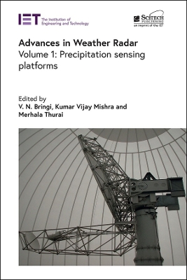 Advances in Weather Radar: Precipitation sensing platforms: Volume 1 book