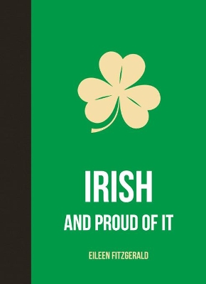 Irish and Proud of It book