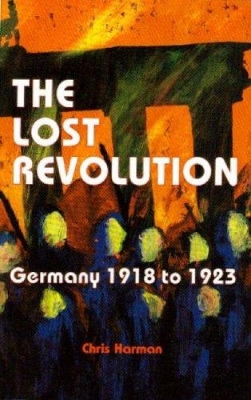 The Lost Revolution by Chris Harman