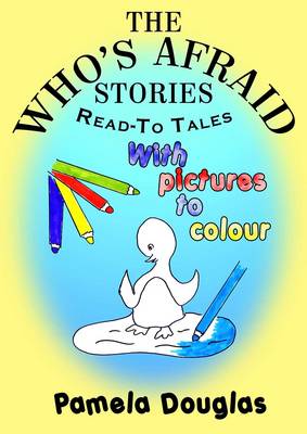 Who's Afraid Stories by Pamela Douglas
