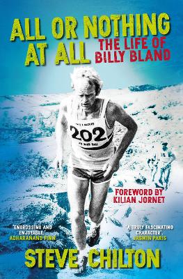 All or Nothing at All: The Life of Billy Bland by Steve Chilton