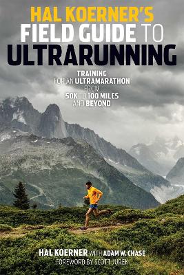 Hal Koerner's Field Guide to Ultrarunning book