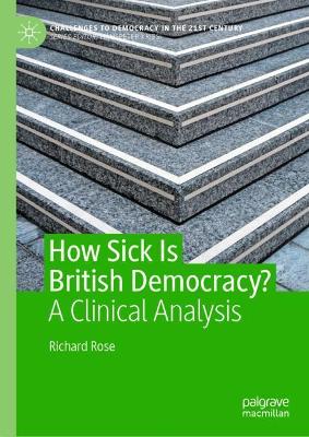 How Sick Is British Democracy?: A Clinical Analysis book