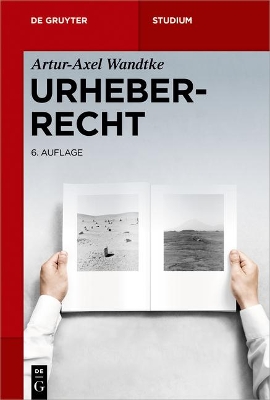 Urheberrecht by Artur-Axel Wandtke