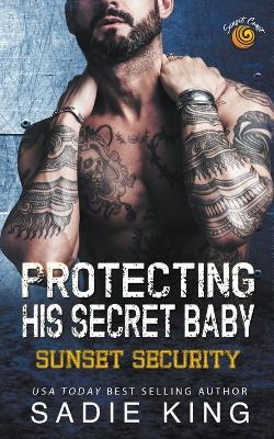 Protecting His Secret Baby book