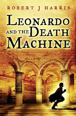 Leonardo and the Death Machine book