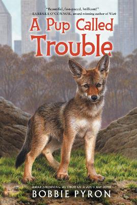 A A Pup Called Trouble by Bobbie Pyron