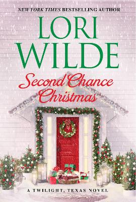 Second Chance Christmas: A Twilight, Texas Novel book