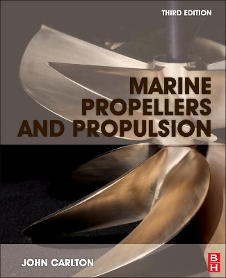 Marine Propellers and Propulsion, 3e by John Carlton