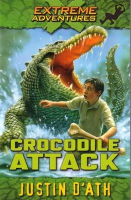 Crocodile Attack: Extreme Adventures book