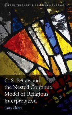 C.S. Peirce and the Nested Continua Model of Religious Interpretation book