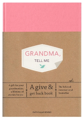 Grandma, Tell Me: A Give & Get Back Book book