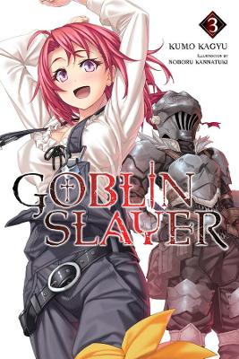 Goblin Slayer, Vol. 3 (light novel) book