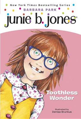 Junie B., First Grader Toothless Wonder book