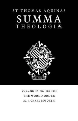 Summa Theologiae: Volume 15, The World Order: 1a. 110-119 book