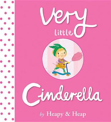 Very Little Cinderella by Teresa Heapy