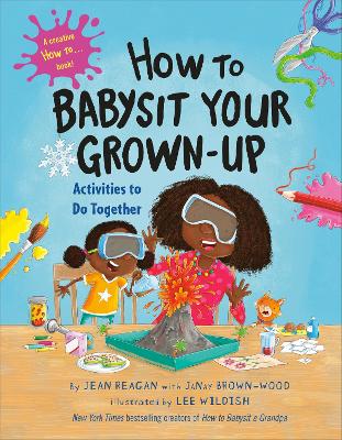 How to Babysit Your Grown Up: Activities to Do Together book