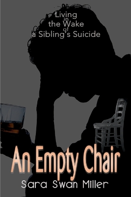 An Empty Chair: Living in the Wake of a Sibling's Suicide book