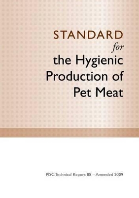 Australian Standard for the Hygienic Production of Pet Meat book