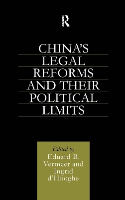 China's Legal Reforms and Their Political Limits book