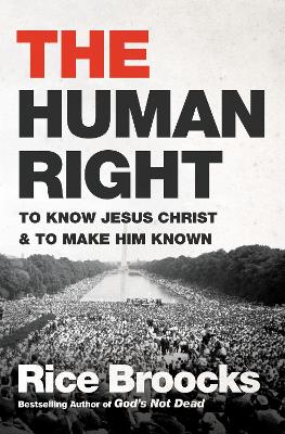 The Human Right by Rice Broocks