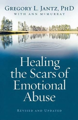Healing the Scars of Emotional Abuse book
