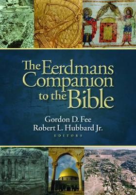 Eerdmans Companion to the Bible by Gordon D Fee