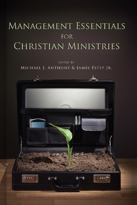 Management Essentials for Christian Ministries book
