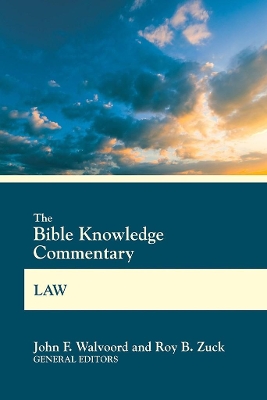 Bible Knowledge Commentary Law by John F Walvoord