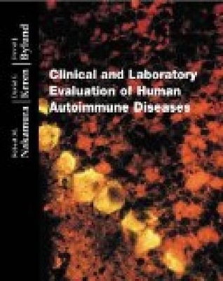 Clinical and Laboratory Evaluation of Human Autoimmune Diseases book